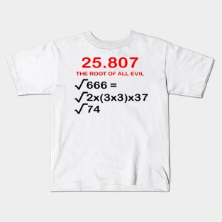 The Root Of All Evil Fun Math Nerd Formula Kids T-Shirt